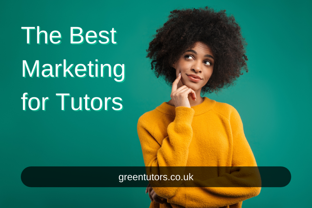 The best marketing for tutors